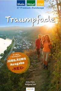 Traumpfade – Jubiläumsausgabe 2024: 27 Premium-Rundwege am Rhein, an der Mosel und in der Eifel.