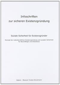 Infoschriften zur sicheren Existenzgründung - Soziale Sicherheit für Existenzgründer