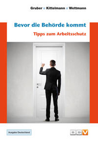 Bevor die Behörde kommt