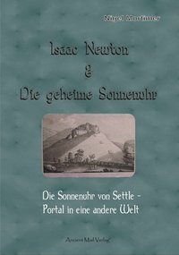 Isaac Newton & Die geheime Sonnenuhr