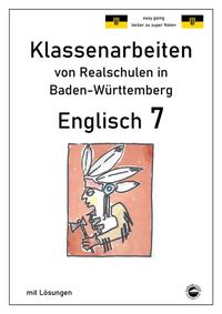 Englisch 7, Klassenarbeiten von Realschulen in Baden-Württemberg mit Lösungen