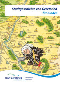 Stadtgeschichte von Geretsried für Kinder