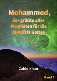 Mohammed, der größte aller Propheten für die Identität Gottes