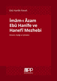 İmam-i Azam Ebu Hanife ve Hanefi Mezhebi