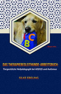 Das Therapiebegleithunde-Arbeitsbuch
