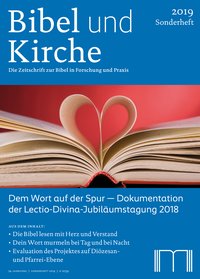 Bibel und Kirche / Dem Wort auf der Spur - Dokumentation der Lectio-Divina-Jubiläumstagung 2018