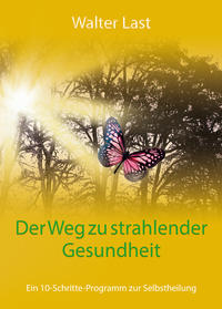 Der Weg zu strahlender Gesundheit