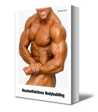 Hocheffektives Bodybuilding