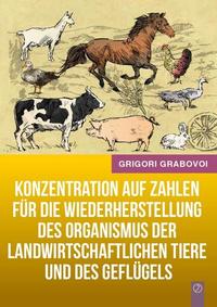 Konzentration auf Zahlen für die Wiederherstellung des Organismus der landwirtschaftlichen Tiere und des Geflügels