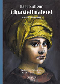 Handbuch zur Ölpastellmalerei