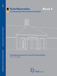 Handhabung körperlicher Gewalt für Einsatzkräfte