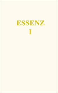 Essenz I (Die Essenz des Gesetz des Einen)