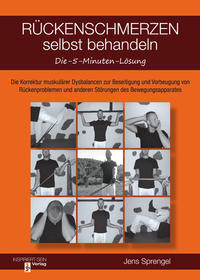 Rückenschmerzen selbst behandeln: Die 5-Minuten-Lösung