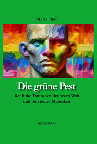 Die grüne Pest