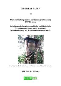 Die Erschließungsfronten auf Borneo (Kalimantan) 1937 bis heute