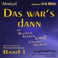 Das war’s dann mit Bucher, Tanner und Charles Dickens