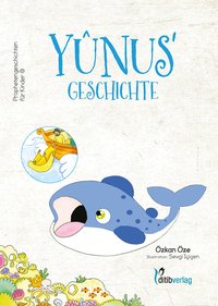 YUNUS' Geschichte - Prophetengeschichten für Kinder