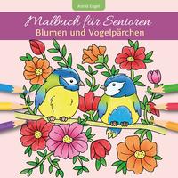 Malbuch für Senioren - Blumen und Vogelpärchen