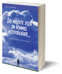 Ich möchte dich im Himmel wiedersehen