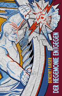 Der Hegemonie entgegen