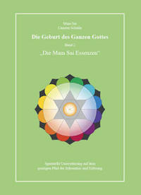 Die Geburt des Ganzen Gottes, Band 2