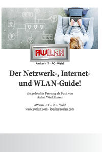 Der Netzwerk-, Internet- und WLAN-Guide!