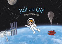 Juli und Ulf fliegen ins Weltall