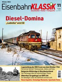 Eisenbahn-KLASSIK - Geschichte, Kultur, Fotografie - Ausgabe 11