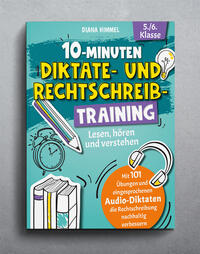 10-Minuten Diktate- und Rechtschreibtraining 5./6. Klasse