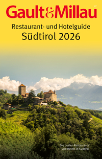 Gault&Millau Restaurant- und Hotelguide Südtirol 2026