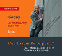 Der Irrtum PowerPoint