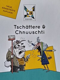 Tschättere & Chnuuschti