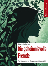 Die geheimnisvolle Fremde