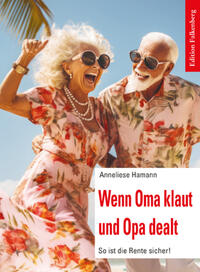 Wenn Oma klaut und Opa dealt