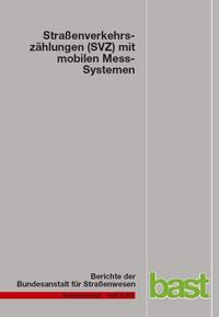 Straßenverkehrszählungen (SVZ) mit mobilen Mess-Systemen