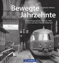 Bewegte Jahrzehnte