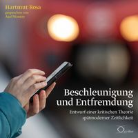 Beschleunigung und Entfremdung
