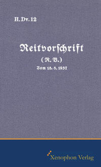 H. Dv. 12 - Reitvorschrift Ausgabe 1937