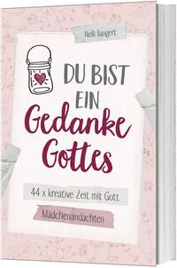 Du bist ein Gedanke Gottes