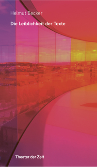 Die Leiblichkeit der Texte