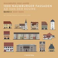 1000 Naumburger Fassaden Band 3: 0401–0600
