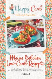 Happy Carb: Meine liebsten Low-Carb-Rezepte