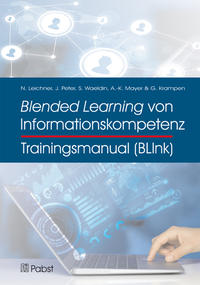 Trainingsmanual Blended Learning von Informationskompetenz (BLInk)