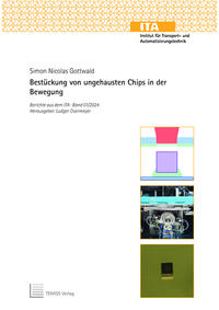 Bestückung von ungehausten Chips in der Bewegung