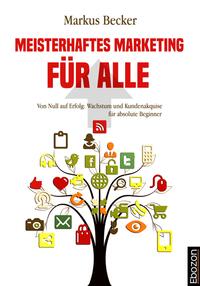 Meisterhaftes Marketing für alle