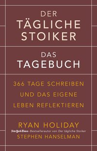 Der tägliche Stoiker – Das Tagebuch