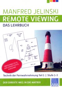 Remote Viewing - das Lehrbuch Teil 1-4 / Remote Viewing - das Lehrbuch Teil 1