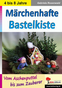 Märchenhafte Bastelkiste