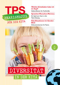 TPS-Praxismappe für die Kita: Diversität in der Kita