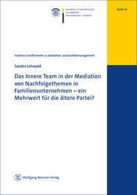 Das Innere Team in der Mediation von Nachfolgethemen in Familienunternehmen – ein Mehrwert für die ältere Partei?